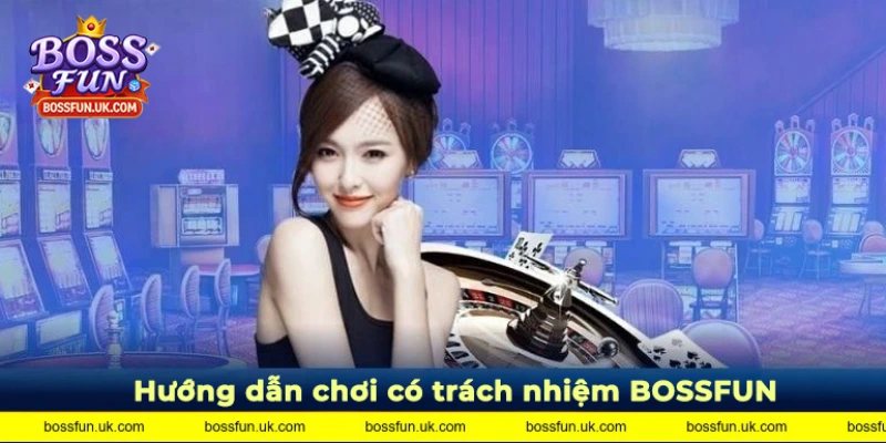 Hướng dẫn chơi có trách nhiệm