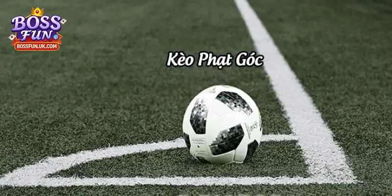 Khái niệm kèo phạt góc?