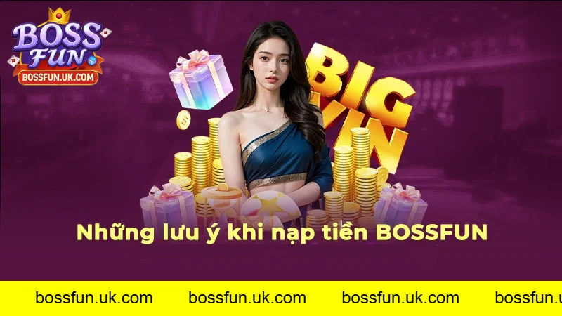 Những lưu ý quan trọng khi nạp tiền tại hệ thống