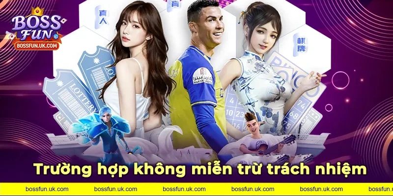 4 trường hợp không miễn trừ trách nhiệm